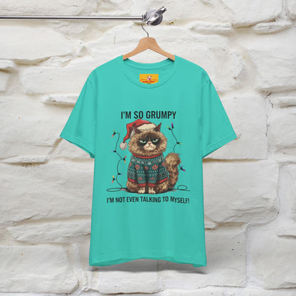 "I'm So Grumpy, I'm Not Even Talking To Myself" |Funny T-Shirt | Nunu&Miao Studio