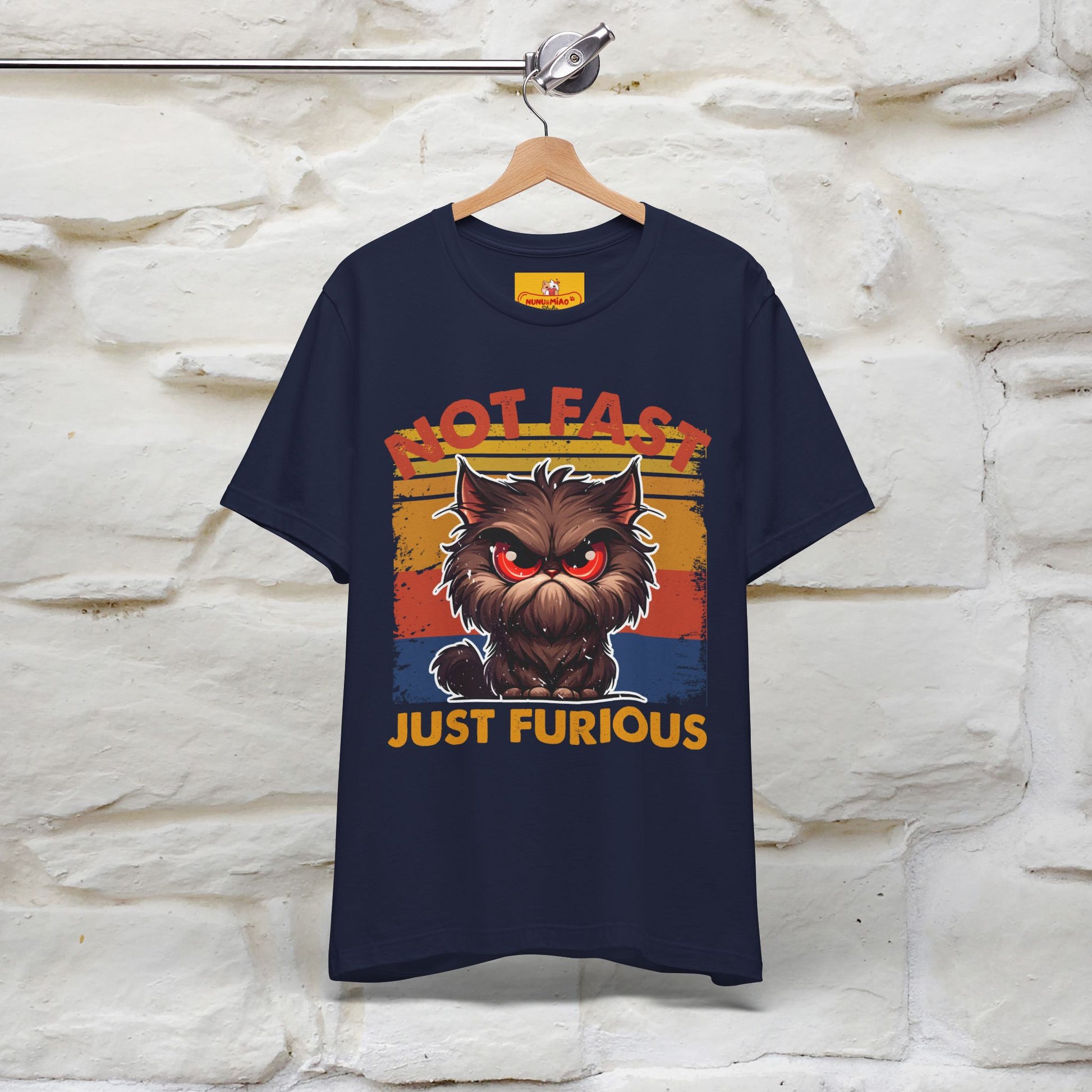 Not Fast, Just Furious |  Sarcastic Cat T-Shirt | Nunu&Miao Studio - Nunu&Miao Studio