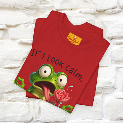 “If I Look Calm, I'm Faking It!” | Funny T-Shirt | Nunu&Miao Studio