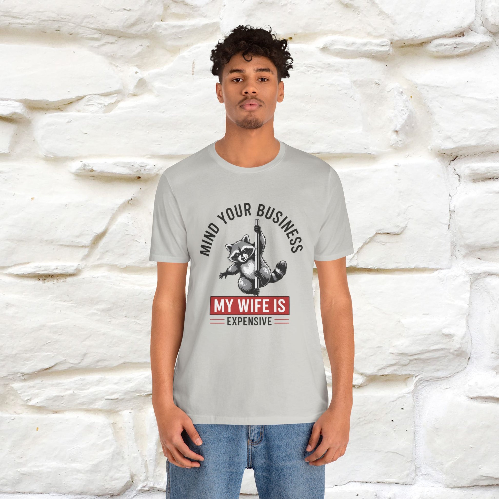"Mind Your Business My Wife Is Expencive" Funny T-shirt |Nunu&Miao Studio - Nunu&Miao Studio