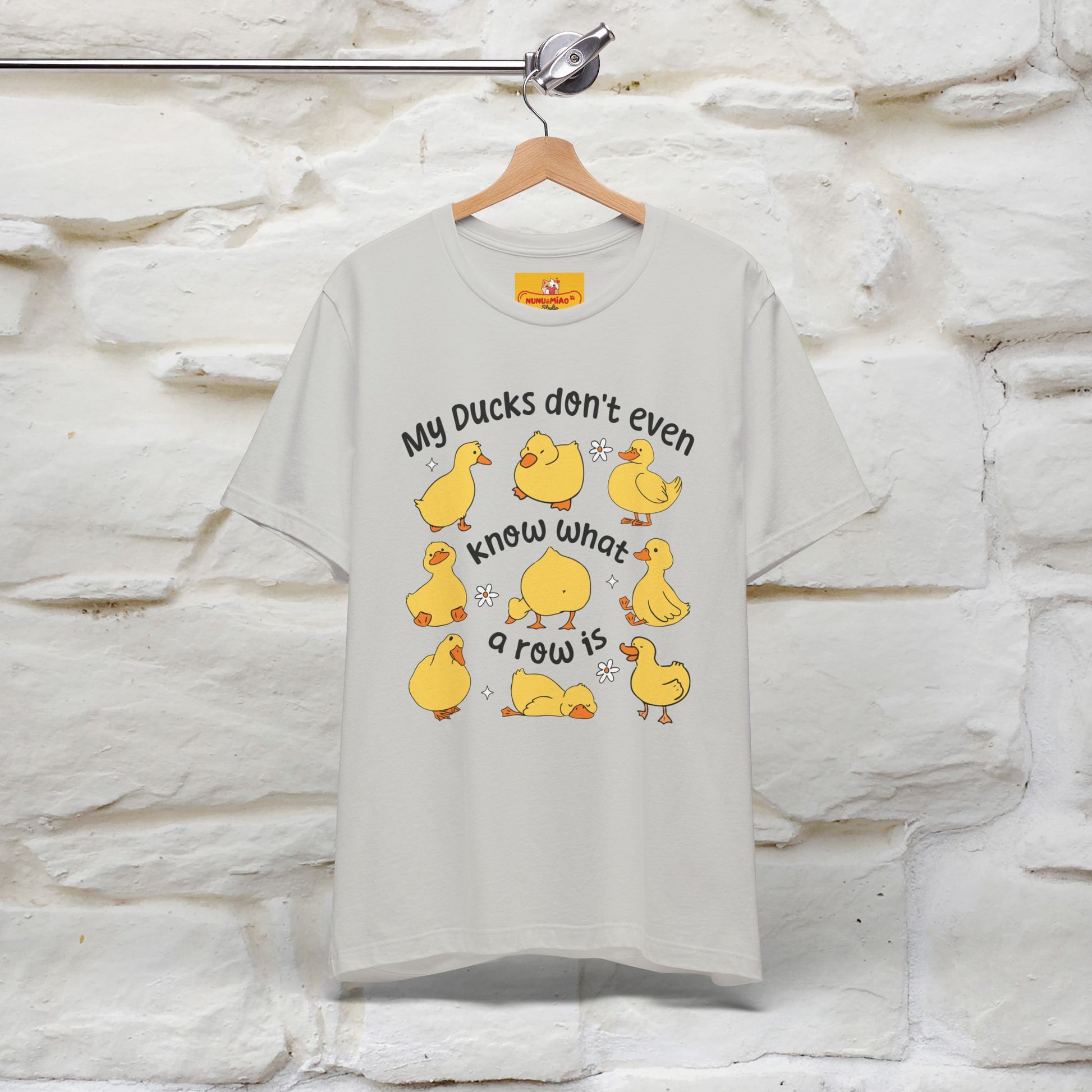 "My Duck Don't Even Know What A Row Is" Funny T-shirt |Nunu&Miao Studio - Nunu&Miao Studio