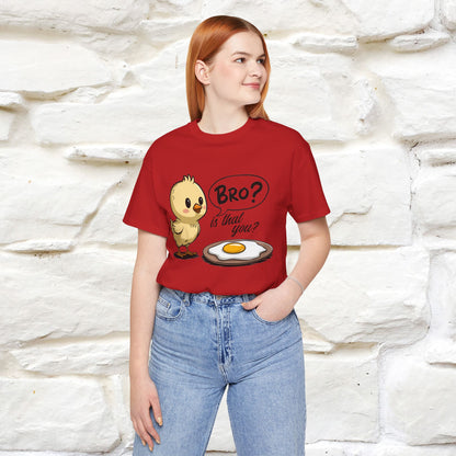 "Bro Is That You?" Funny Chicken T-shirt |Nunu&Miao Studio - Nunu&Miao Studio