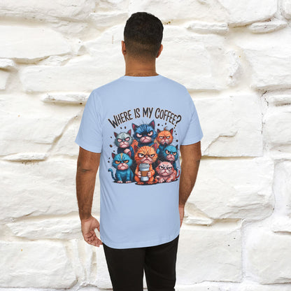 "Where Is My Coffe?" Cat T-Shirt | Front & Back Design | Nunu&Miao Studio