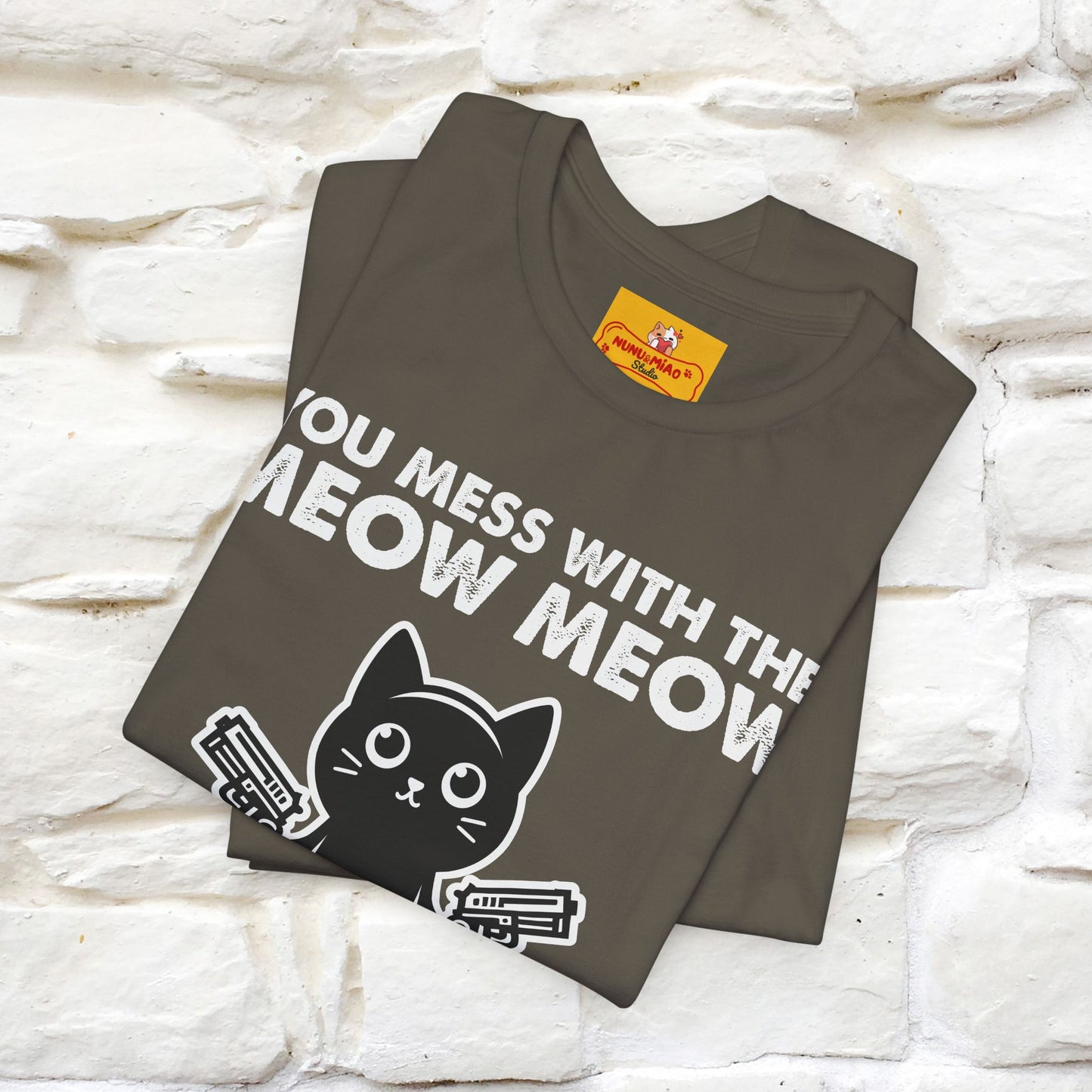 "You Mess With The Meow Meow, You Get The Peow Peow" Cat T-shirt |Nunu&Miao Studio - Nunu&Miao Studio