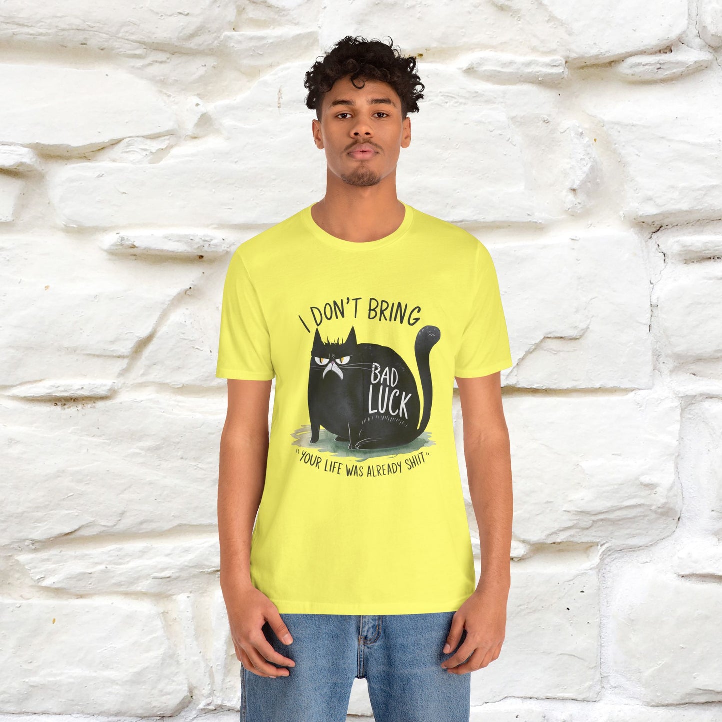 I Don’t Bring Bad Luck, Your Life Was Already Sh... Cat T-Shirt | Nunu^Miao Studio - Nunu&Miao Studio