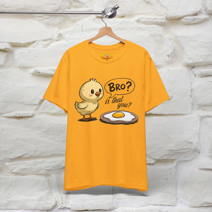 "Bro Is That You?" Funny Chicken T-shirt |Nunu&Miao Studio - Nunu&Miao Studio