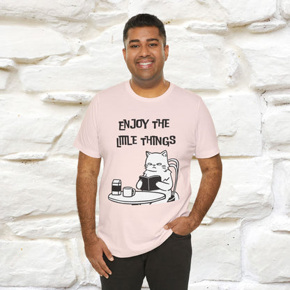 "Enjoy The Little Things." Cat T-Shirt | Nunu&Miao Studio