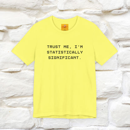 “Trust me, I’m statistically significant.”|  Cat T-Shirt | Front & Back Design | Nunu&Miao Studio