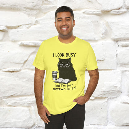 "I Look Busy But I'm Just Overwhelmed" |Cat T-Shirt | Nunu&Miao Studio - Nunu&Miao Studio