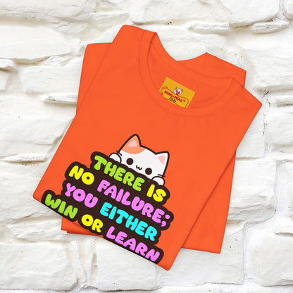 "There Is No Failure: You Either Win Or Learn" T-Shirt  | Nunu&Miao Studio - Nunu&Miao Studio