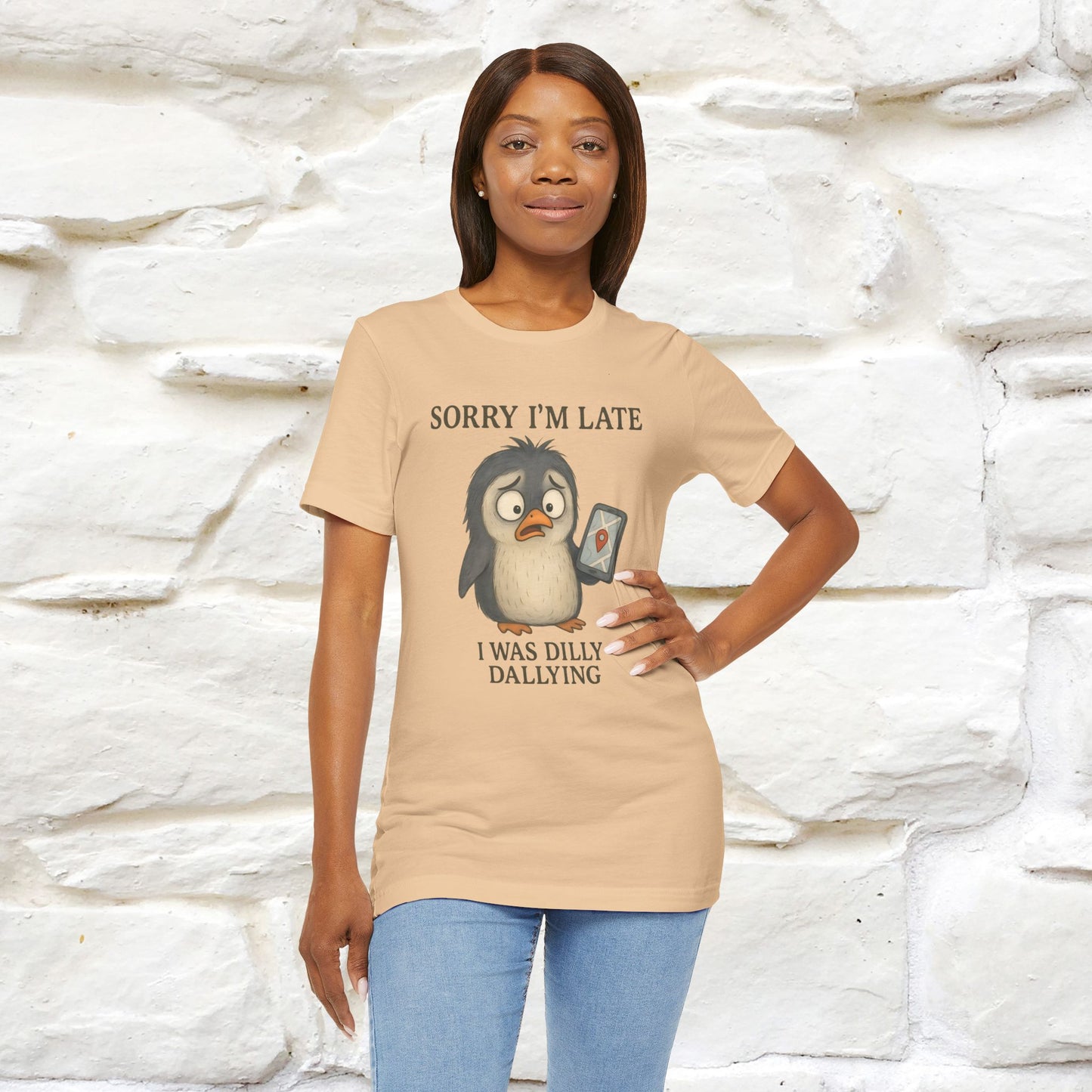 "Sorry I am Late, I was Dilly Dallying" Funny T-shirt |Nunu&Miao Studio - Nunu&Miao Studio