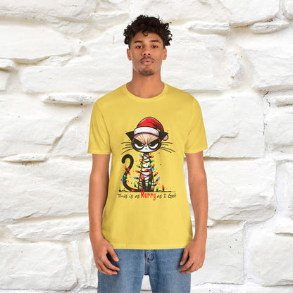 "This Is Merry As I Get" |Funny T-Shirt | Nunu&Miao Studio