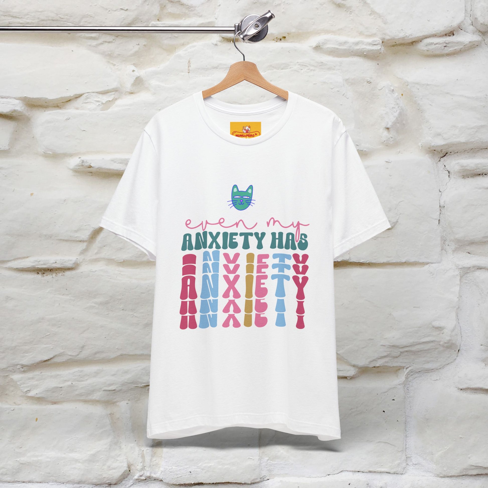 "Even My Anxiety Has Anxiety" Cat T-shirt | Nunu&Miao Studio - Nunu&Miao Studio