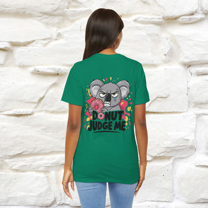"Donut Judge Me " |Funny  T-Shirt | Front & Back Design | Nunu&Miao Studio - Nunu&Miao Studio