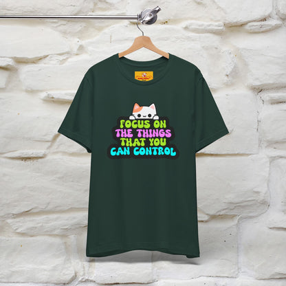 "Focus On The Things ....." T-shirt | Nunu&Miao Studio - Nunu&Miao Studio