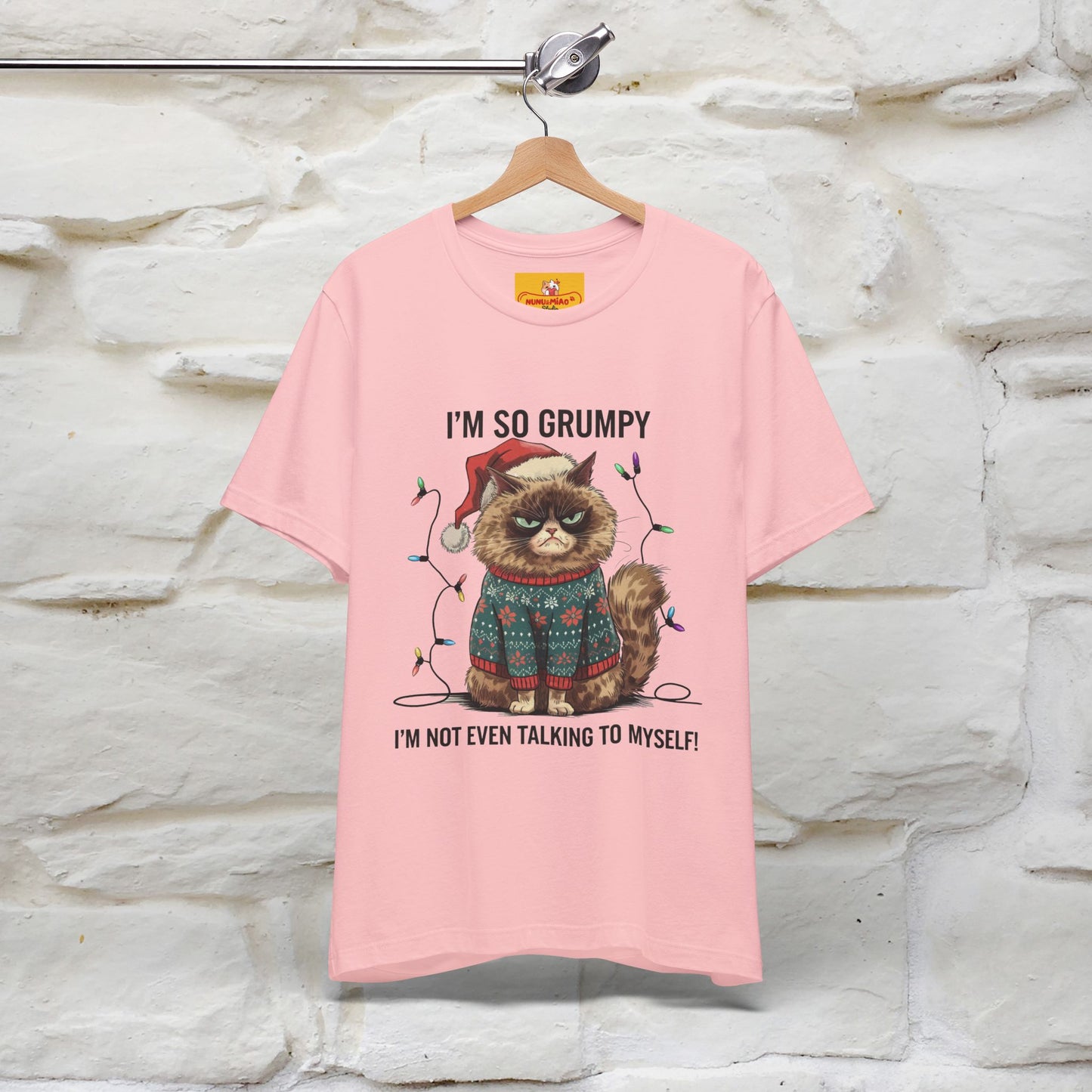 "I'm So Grumpy, I'm Not Even Talking To Myself" |Funny T-Shirt | Nunu&Miao Studio