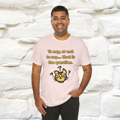 “To nap, or not to nap… that is the question.''| Funny T-Shirt | Nunu&Miao Studio