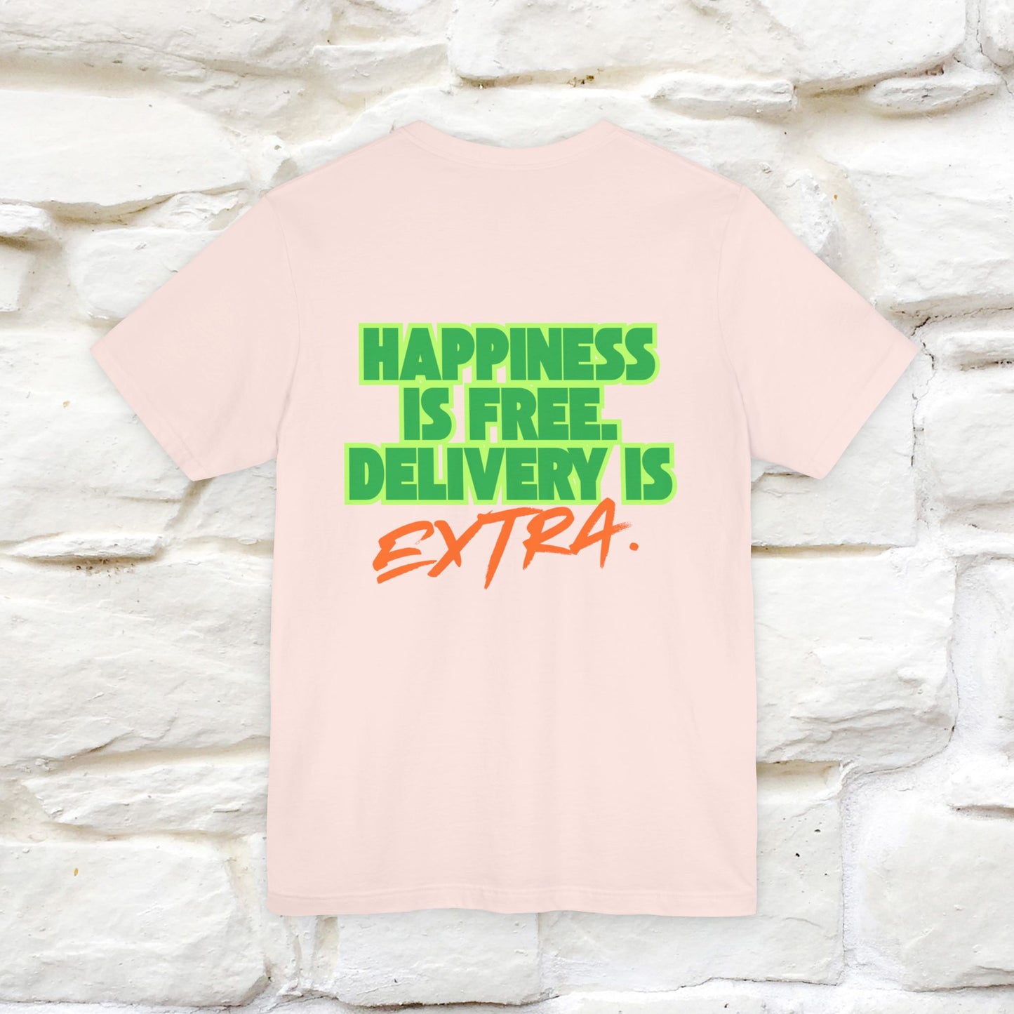 "“Happiness is free. Delivery is extra.” | Cat T-Shirt | Front & Back Design | Nunu&Miao Studio