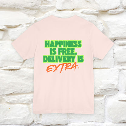 "“Happiness is free. Delivery is extra.” | Cat T-Shirt | Front & Back Design | Nunu&Miao Studio