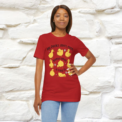 "My Duck Don't Even Know What A Row Is" Funny T-shirt |Nunu&Miao Studio - Nunu&Miao Studio