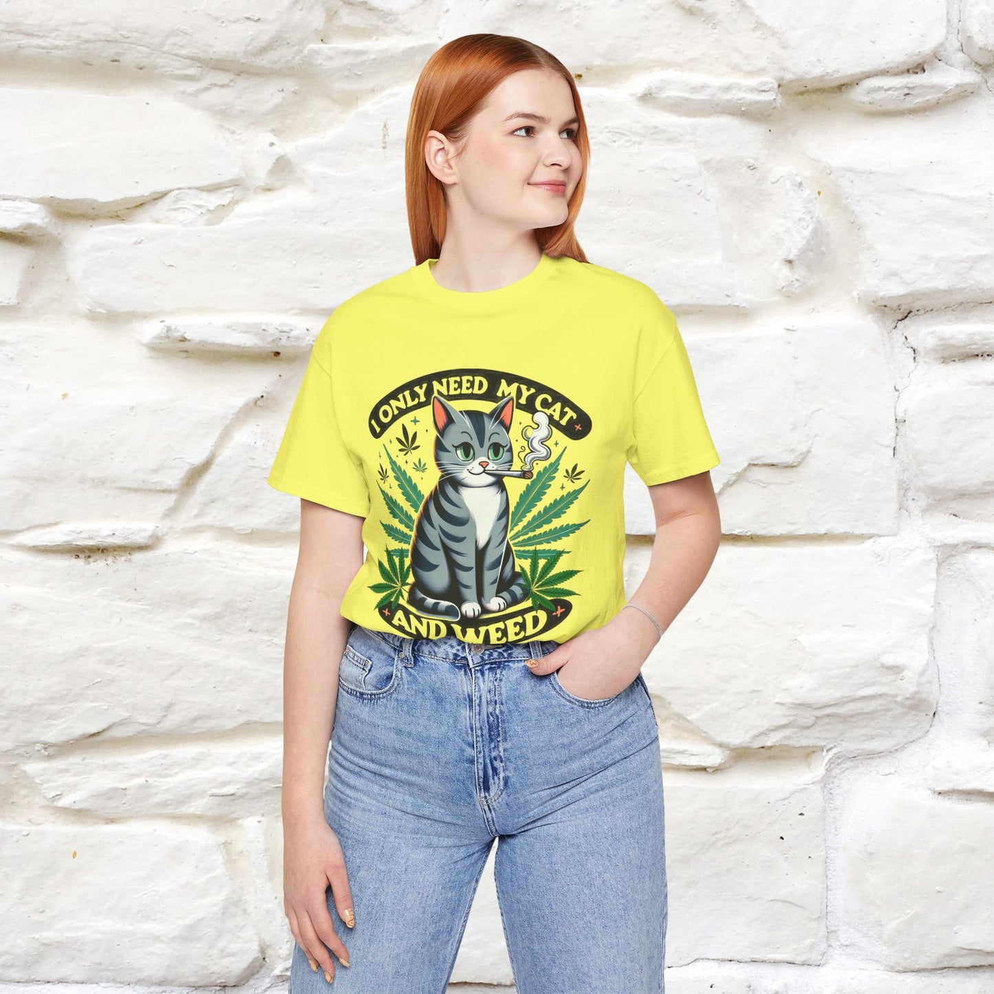 I Only Need My Cat and Weed Funny T-Shirt for Men & Women | 100% Cotton* - Nunu&Miao Studio