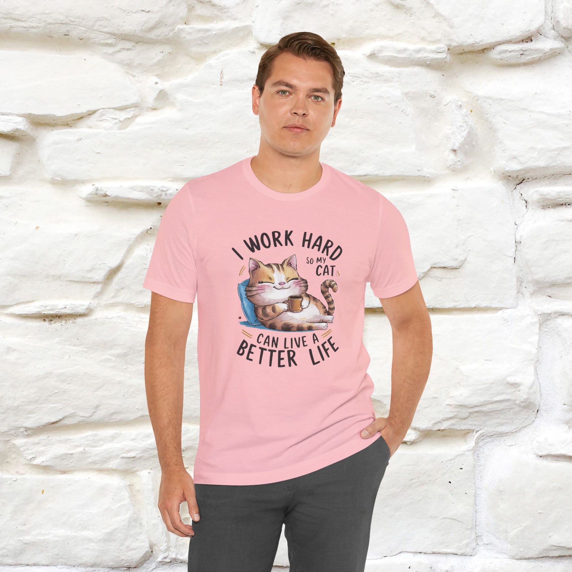 I Work Hard So My Cat Can Have a Better Life | Funny Cat Shirt  | Nunu&Miao Studio - Nunu&Miao Studio