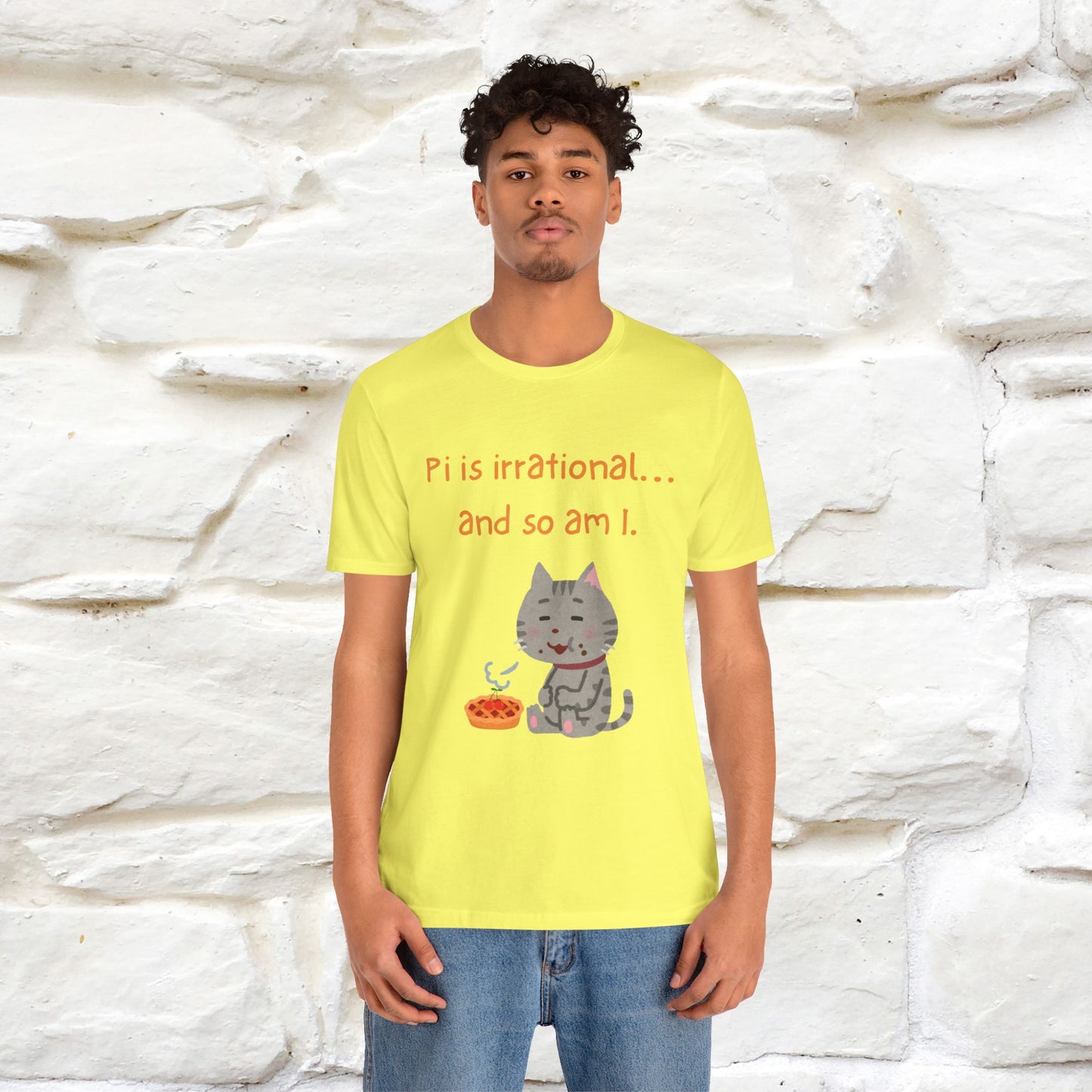 “Pi Is Irrational... And So Am I…''| Funny T-Shirt | Nunu&Miao Studio