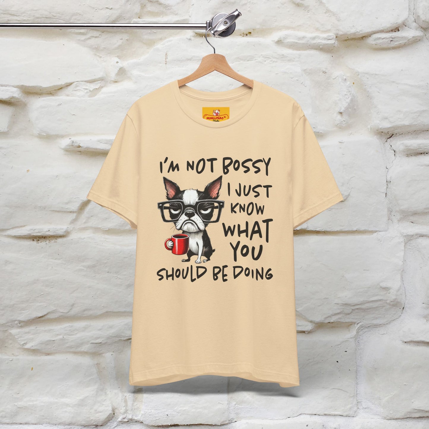 "I'm Not Bossy, I Just Know What You..." Bossy T-shirt |Nunu&Miao Studio - Nunu&Miao Studio