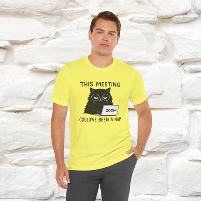 "This Meeting Could've Been a Nap" | Sarcastic Cat T-Shirt | Nunu&Miao Studio - Nunu&Miao Studio