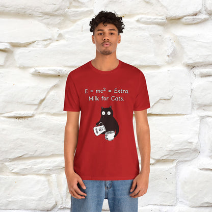 ''E = mc² = Extra Milk for Cats.''| Funny T-Shirt | Nunu&Miao Studio