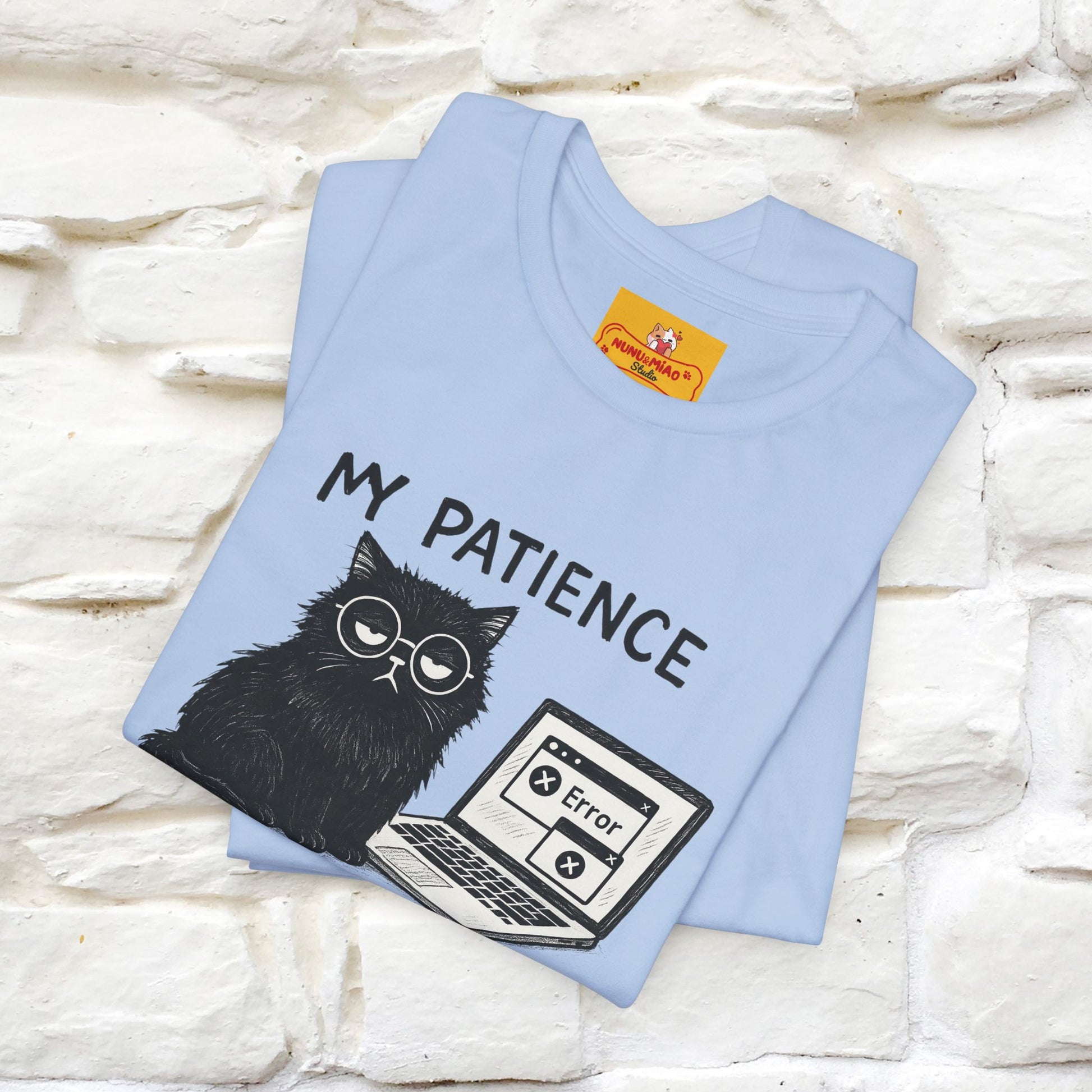 "My Patience Has Left The Chat" |Cat T-Shirt | Nunu&Miao Studio - Nunu&Miao Studio
