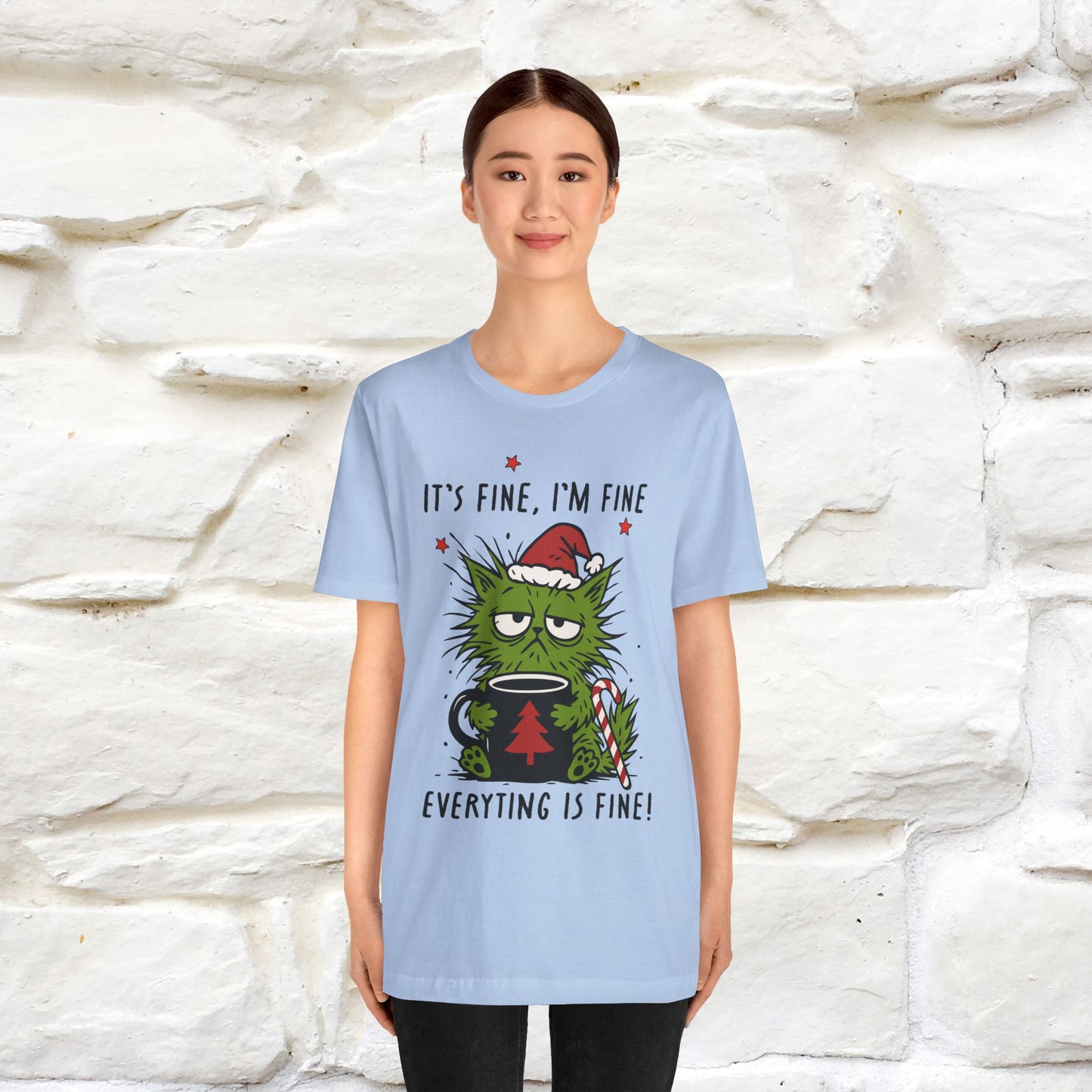 "It's Fine, I'm Fine  ...." |Funny Cat  T-Shirt | Nunu&Miao Studio