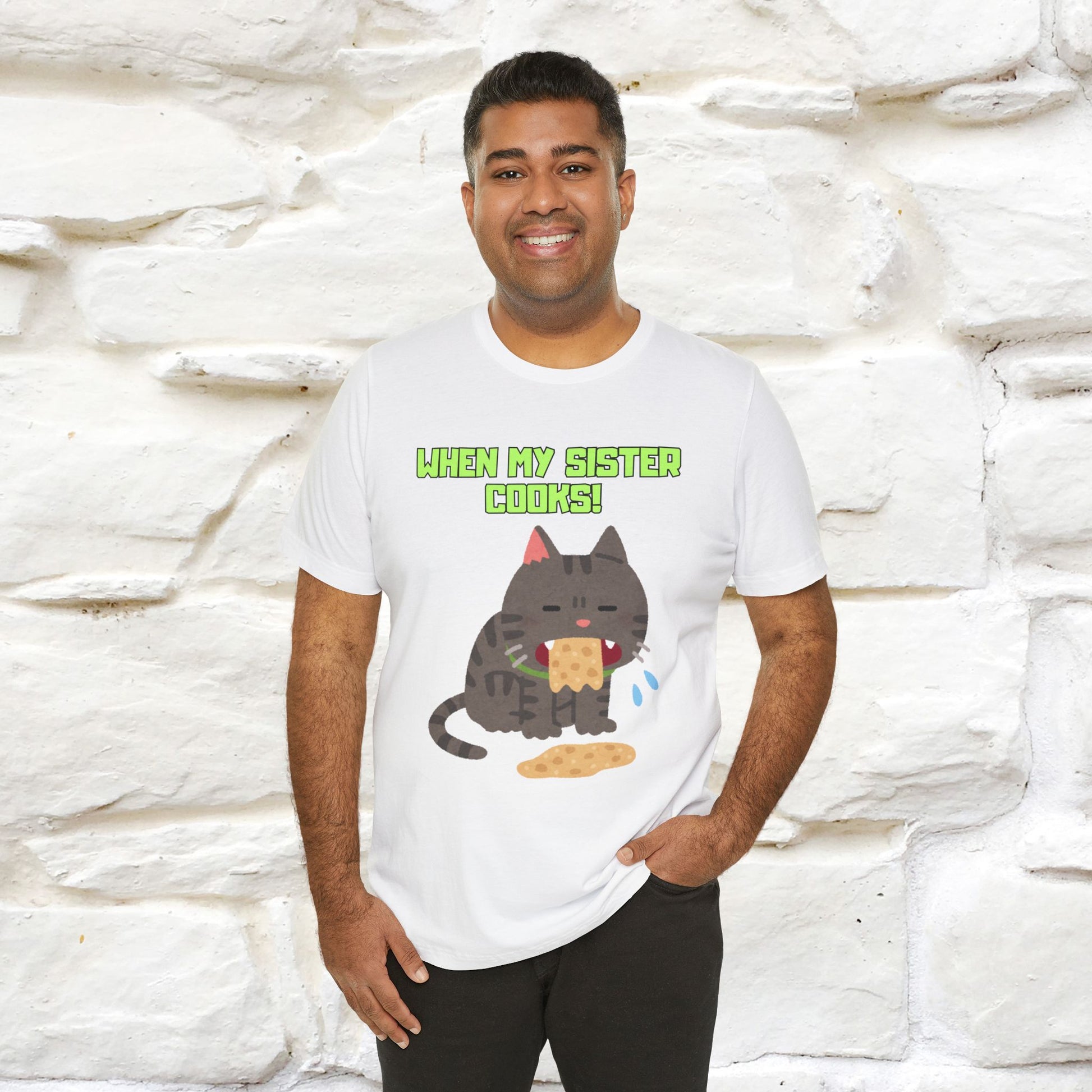 "When My Sister Cooks" Funny Cat  T-shirt |Nunu&Miao Studio - Nunu&Miao Studio