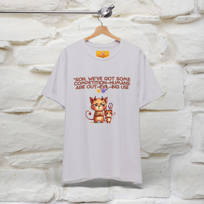 "Humans Are Out-Evil-Ing Us." Cat  T-shirt |Nunu&Miao Studio - Nunu&Miao Studio