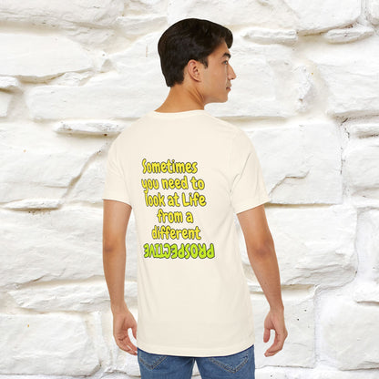 "Sometimes You Need to Look at Life from a Different Perspective" Cat T-Shirt | Front & Back Design | Nunu&Miao Studio