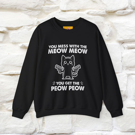 ''You Mess With The Meow..'' |Cat Sweatshirt | Nunu&Miao Studio