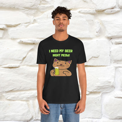 "I Need My Beer Right Meow!" Cat  T-shirt |Nunu&Miao Studio - Nunu&Miao Studio