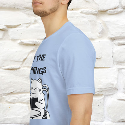 "Enjoy The Little Things." Cat T-Shirt | Nunu&Miao Studio