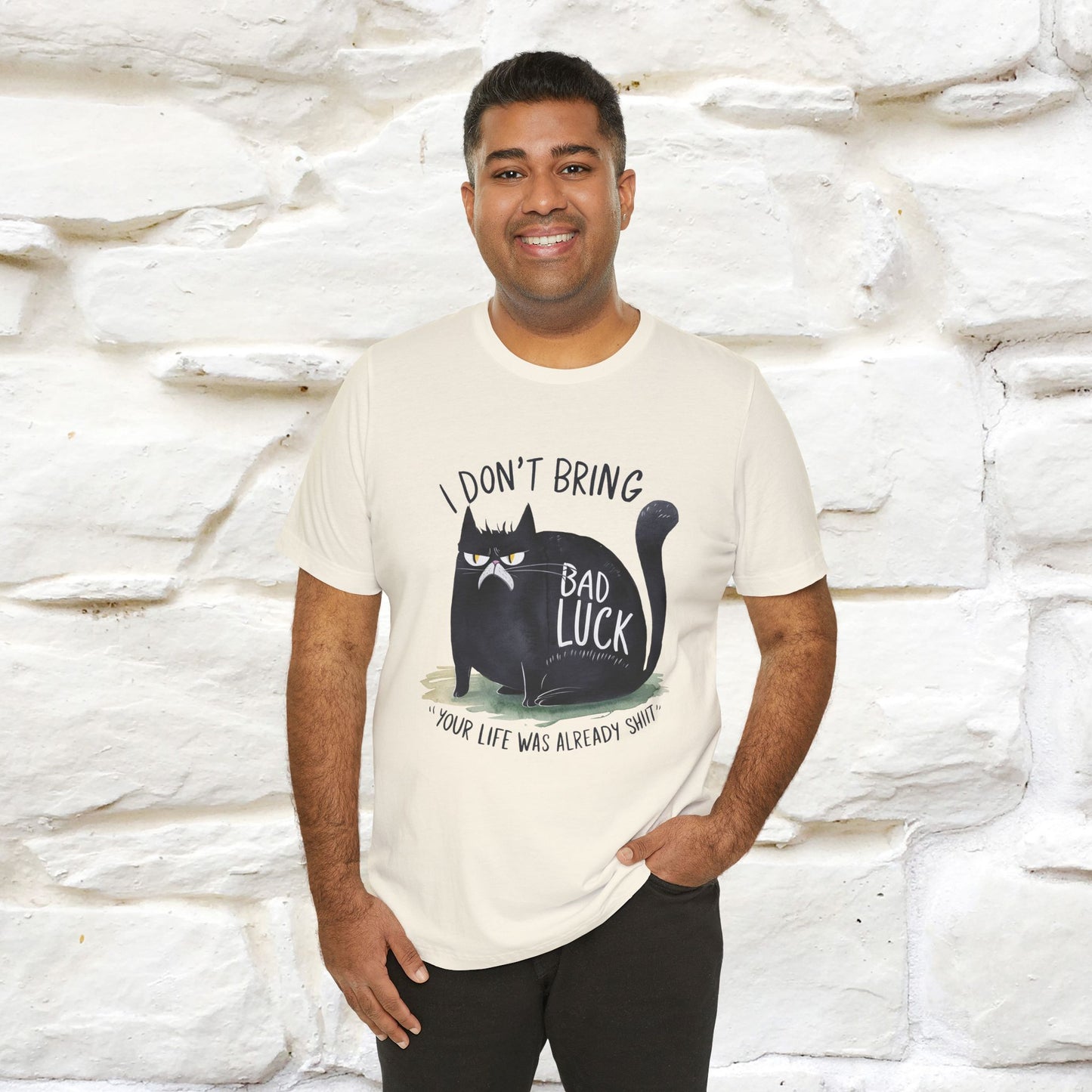 I Don’t Bring Bad Luck, Your Life Was Already Sh... Cat T-Shirt | Nunu^Miao Studio - Nunu&Miao Studio