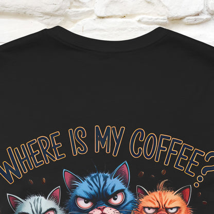 "Where Is My Coffe?" Cat T-Shirt | Front & Back Design | Nunu&Miao Studio