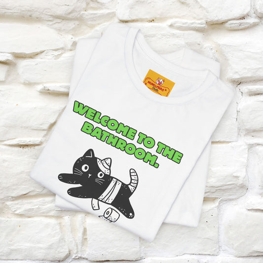 "Welcome To The Bathroom..."Funny  Cat T-shirt |Nunu&Miao Studio - Nunu&Miao Studio