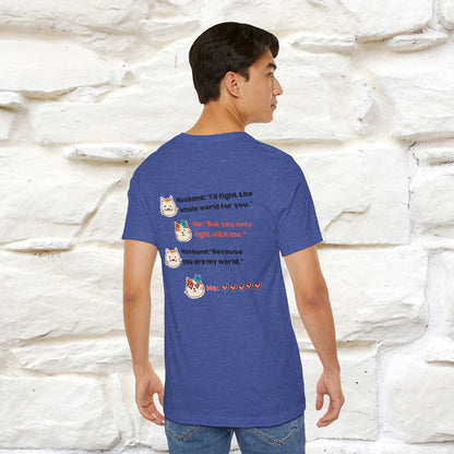 “I’ll fight the whole world for you." Funny Cat T-Shirt | Nunu&Miao Studio