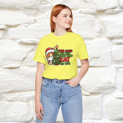 “Dear Santa, I'v Been a Very Good Cat..” | Cat T-Shirt | Nunu&Miao Studio