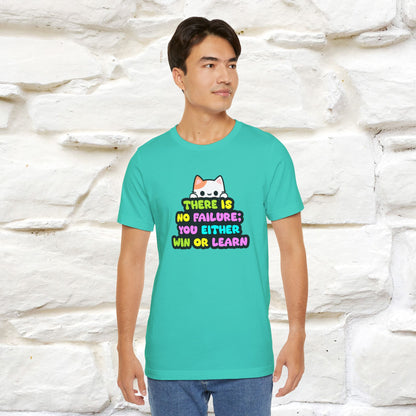 "There Is No Failure: You Either Win Or Learn" T-Shirt  | Nunu&Miao Studio - Nunu&Miao Studio