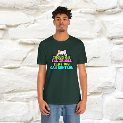 "Focus On The Things ....." T-shirt | Nunu&Miao Studio - Nunu&Miao Studio