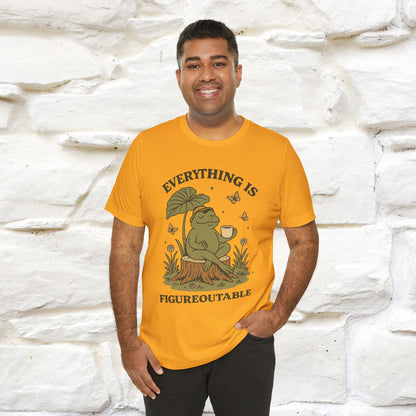 "Everything Is Fugureoutable"| Lifestyle Shirt |Nunu&Miao Studio - Nunu&Miao Studio