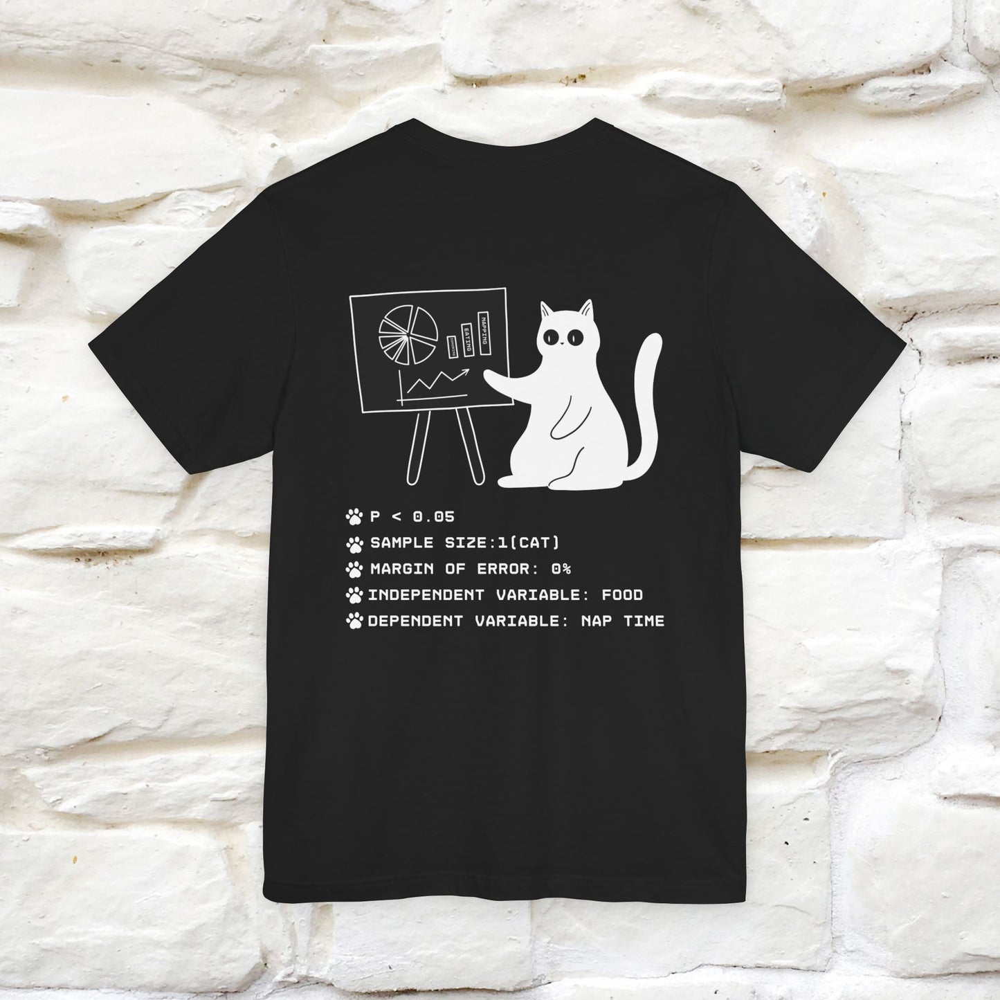 “Trust me, I’m statistically significant.”|  Cat T-Shirt | Front & Back Design | Nunu&Miao Studio