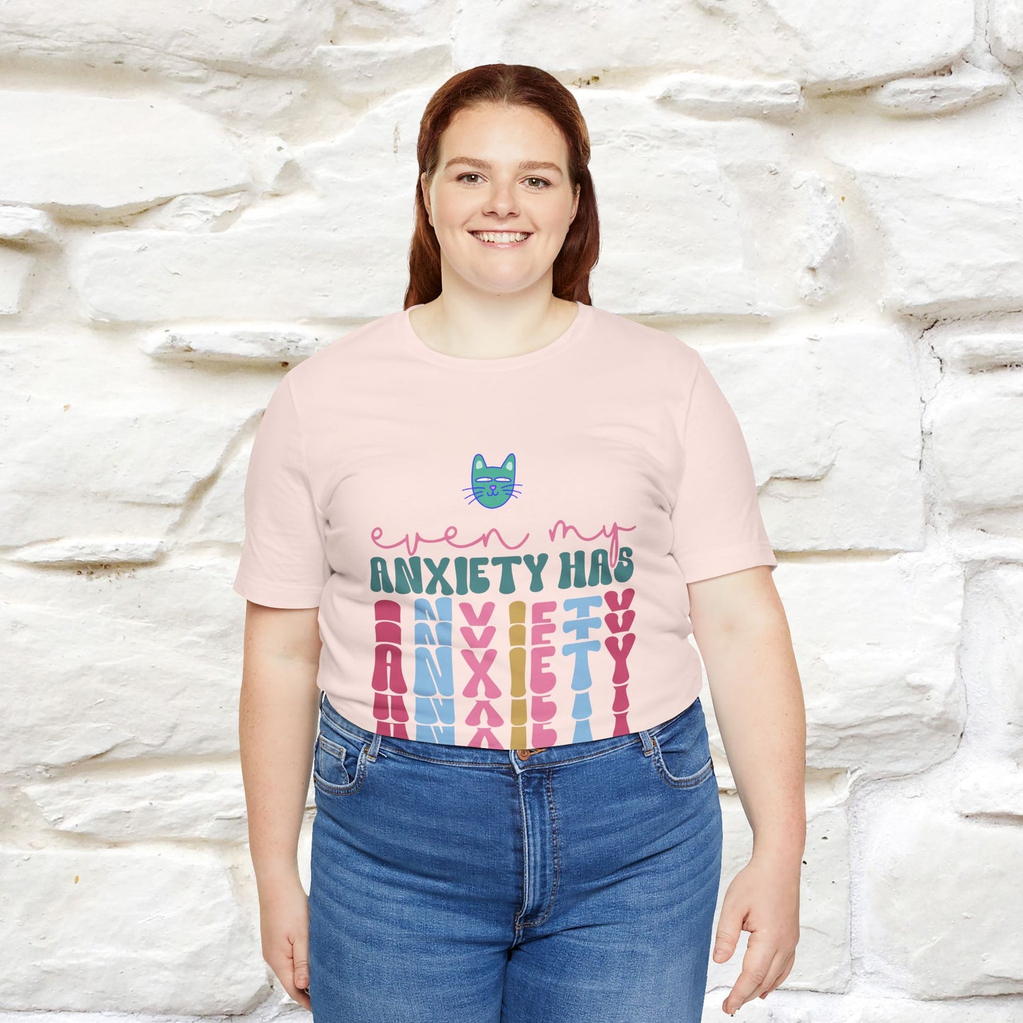 "Even My Anxiety Has Anxiety" T-shirt for Men & Women | 100% Cotton* - Nunu&Miao Studio