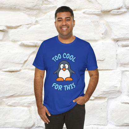 ''Too Cool For This" |Cat T-Shirt | Nunu&Miao Studio - Nunu&Miao Studio