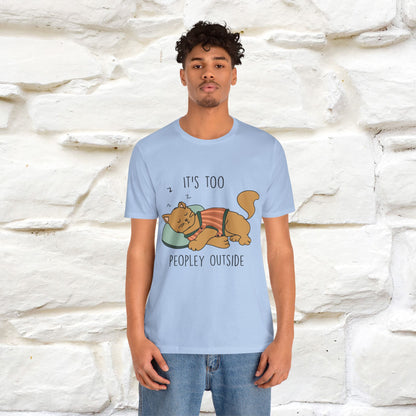 ''It’s Too Peopley Outside'' | Funny Cat T-Shirt | Nunu&Miao Studio - Nunu&Miao Studio